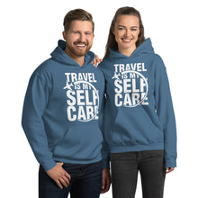 Load image into Gallery viewer, The Limited Edition Travel is My Self Care Unisex Hoodie