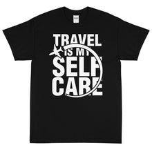 Load image into Gallery viewer, The Limited Edition Travel is My Self Care Short Sleeve T-Shirt
