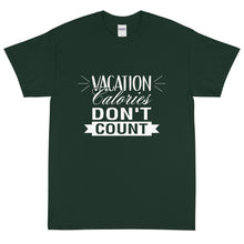 Load image into Gallery viewer, The Limited Edition Vacation Calories Don't Count Short Sleeve T-Shirt