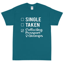 Load image into Gallery viewer, Single, Taken, Collecting Passport Stamps Short Sleeve T-Shirt