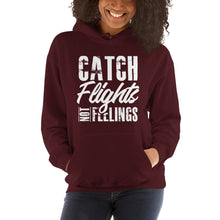 Load image into Gallery viewer, Catch Flights Not Feelings Unisex Hoodie