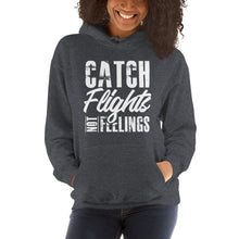 Load image into Gallery viewer, Catch Flights Not Feelings Unisex Hoodie