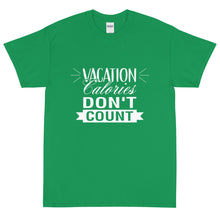 Load image into Gallery viewer, The Limited Edition Vacation Calories Don't Count Short Sleeve T-Shirt