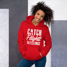 Load image into Gallery viewer, Catch Flights not Feelings Unisex Hoodie