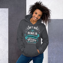 Load image into Gallery viewer, The Limited Edition Can't Wait to Hear Passport Unisex Hoodie