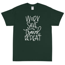 Load image into Gallery viewer, The Limited Edition Work, Save, Travel, Repeat Short Sleeve T-Shirt