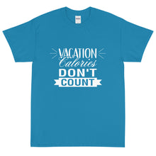 Load image into Gallery viewer, The Limited Edition Vacation Calories Don't Count Short Sleeve T-Shirt