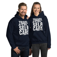 Load image into Gallery viewer, The Limited Edition Travel is My Self Care Unisex Hoodie