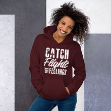 Load image into Gallery viewer, Catch Flights not Feelings Unisex Hoodie