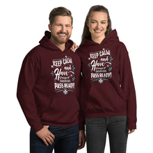 Load image into Gallery viewer, Keep Calm and have Passport Ready Unisex Hoodie