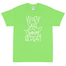 Load image into Gallery viewer, The Limited Edition Work, Save, Travel, Repeat Short Sleeve T-Shirt
