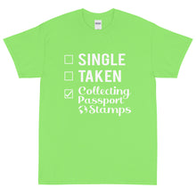 Load image into Gallery viewer, Single, Taken, Collecting Passport Stamps Short Sleeve T-Shirt
