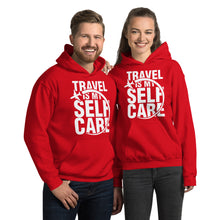 Load image into Gallery viewer, The Limited Edition Travel is My Self Care Unisex Hoodie