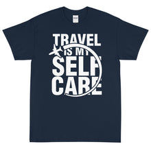 Load image into Gallery viewer, The Limited Edition Travel is My Self Care Short Sleeve T-Shirt
