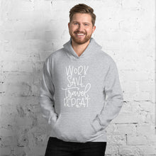 Load image into Gallery viewer, The Limited Edition Work, Save, Travel, Repeat Unisex Hoodie