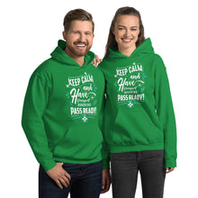 Load image into Gallery viewer, Keep Calm and have Passport Ready Unisex Hoodie