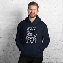 Load image into Gallery viewer, The Limited Edition Work, Save, Travel, Repeat Unisex Hoodie