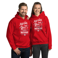 Load image into Gallery viewer, Keep Calm and have Passport Ready Unisex Hoodie