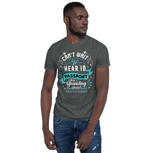 The Limited Edition Can't Wait to Hear Passport Short-Sleeve Unisex T-Shirt