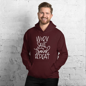 The Limited Edition Work, Save, Travel, Repeat Unisex Hoodie