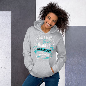The Limited Edition Can't Wait to Hear Passport Unisex Hoodie