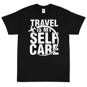 The Limited Edition Travel is My Self Care Short Sleeve T-Shirt