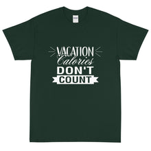Load image into Gallery viewer, The Limited Edition Vacation Calories Don&#39;t Count Short Sleeve T-Shirt

