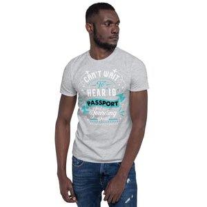 The Limited Edition Can't Wait to Hear Passport Short-Sleeve Unisex T-Shirt